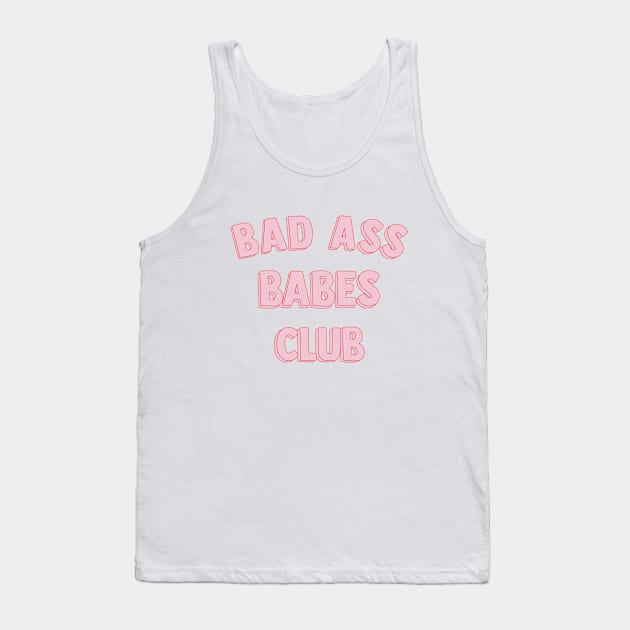 Bad Ass Babes Club Tank Top by fernandaffp